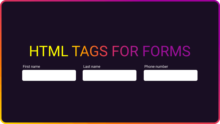 6 Form Related HTML Tags You Might not Know
